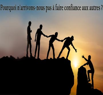 La méfiance, pratiquée à petites doses et à bon escient, nous préserve de nombreux désagréments. Mais sans confiance, aucune relation amicale, amoureuse ou professionnelle n’est possible. Alors, pourquoi certaines personnes ont-elles tant de mal à faire confiance à autrui ?